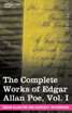The Complete Works of Edgar Allan Poe, Vol. I (in Ten Volumes)