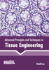 Advanced Principles and Techniques in Tissue Engineering