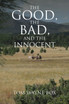 The Good, the Bad, and the Innocent