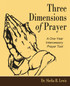 Three Dimensions of Prayer