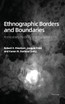 Ethnographic Borders and Boundaries
