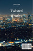 Twisted Truths