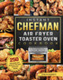 Instant Chefman Air Fryer Toaster Oven Cookbook