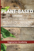 The Plant-Based Diet Cookbook