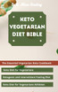 Keto Vegetarian Diet Bible