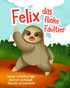 Felix Das Flinke Faultier