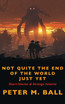 Not Quite The End Of The World Just Yet