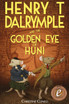 Henry T Dalrymple and the Golden Eye of Huni