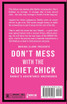 Don't Mess With The Quiet Chick