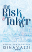 The Risk Taker