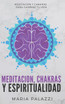 Meditacion, Chakras y Espiritualidad