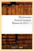 Dictionnaire français-iroquois. Manuscrit (Éd.17..)