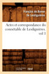Actes et correspondance du connétable de Lesdiguières.vol 1