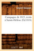 Campagne de 1815, écrite à Sainte-Hélène, (Éd.1818)