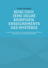 Reiki Usui 3ème Degré - Shinpiden, enseignements des mystères