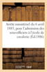 Arrêté ministériel du 6 avril 1883, portant instruction pour l'admission des sous-officiers