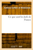 Ce que sont les Juifs de France