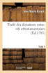 Traité des donations entre-vifs et testamentaires. Tome II
