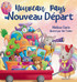 Nouveau Pays, Nouveau Départ