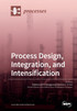 Process Design, Integration, and Intensification
