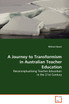 A Journey to Transformism in Australian Teacher Education