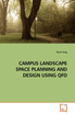 CAMPUS LANDSCAPE SPACE PLANNING AND DESIGN USING QFD