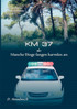 KM 37 oder Manche Dinge fangen harmlos an