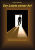 Der Letzte seiner Art