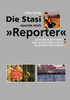 Die Stasi nannte mich "Reporter"