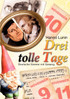 Drei tolle Tage