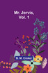 Mr. Jervis, Vol. 1