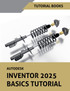Autodesk Inventor 2025 Basics Tutorial