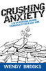 Crushing Anxiety