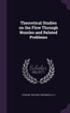 Theoretical Studies on the Flow Through Nozzles and Related Problems