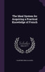 The Ideal System for Acquiring a Practical Knowledge of French