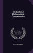 Medical and Philosophical Commentaries