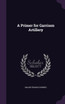 A Primer for Garrison Artillery