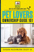 PET LOVERS OWNERSHIP GUIDE 101