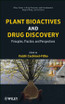 Plant Bioactives and Drug Discovery