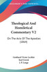 Theological And Homiletical Commentary V2