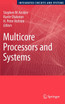 Multicore Processors and Systems