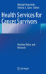 Health Services for Cancer Survivors