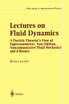 Lectures on Fluid Dynamics