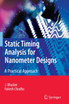 Static Timing Analysis for Nanometer Designs