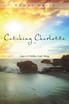 Catching Charlotte