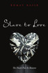 Slave to Love
