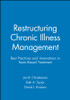 Restructuring Chronic Illness Management