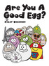 Are You A Good Egg?