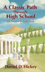 A Classic Path Through High School