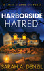 Harborside Hatred